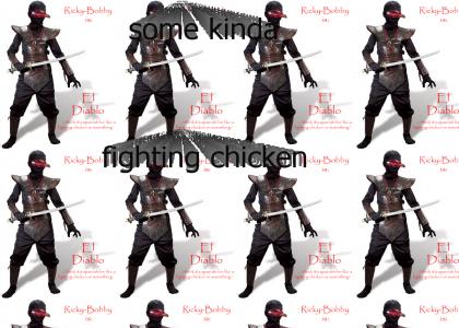 Some Kind ofFighting Chicken