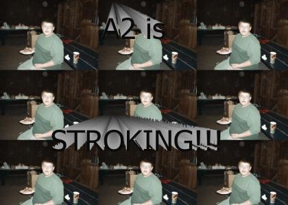 A2 Stroking