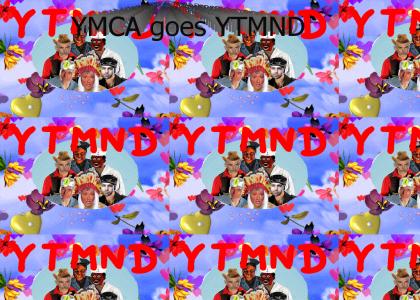YMCA goes YTMND!!