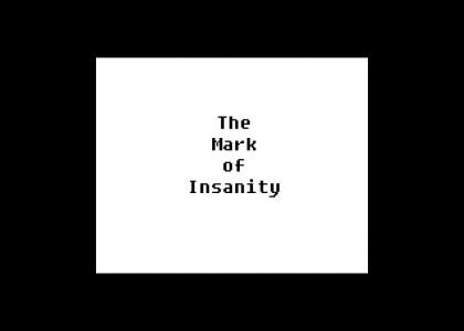 TWITmnd: The Mark of Insanity