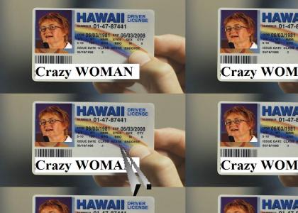 CRAZY WOMAN'S new license