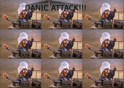 DANIC ATTACK!!!