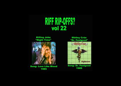 Riff Rip-Offs Vol 22 (Killing Joke v. Motley Crue)