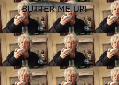 Paula Deen LOVES her butter
