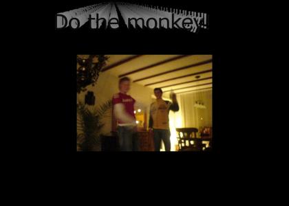 Do the monkey!