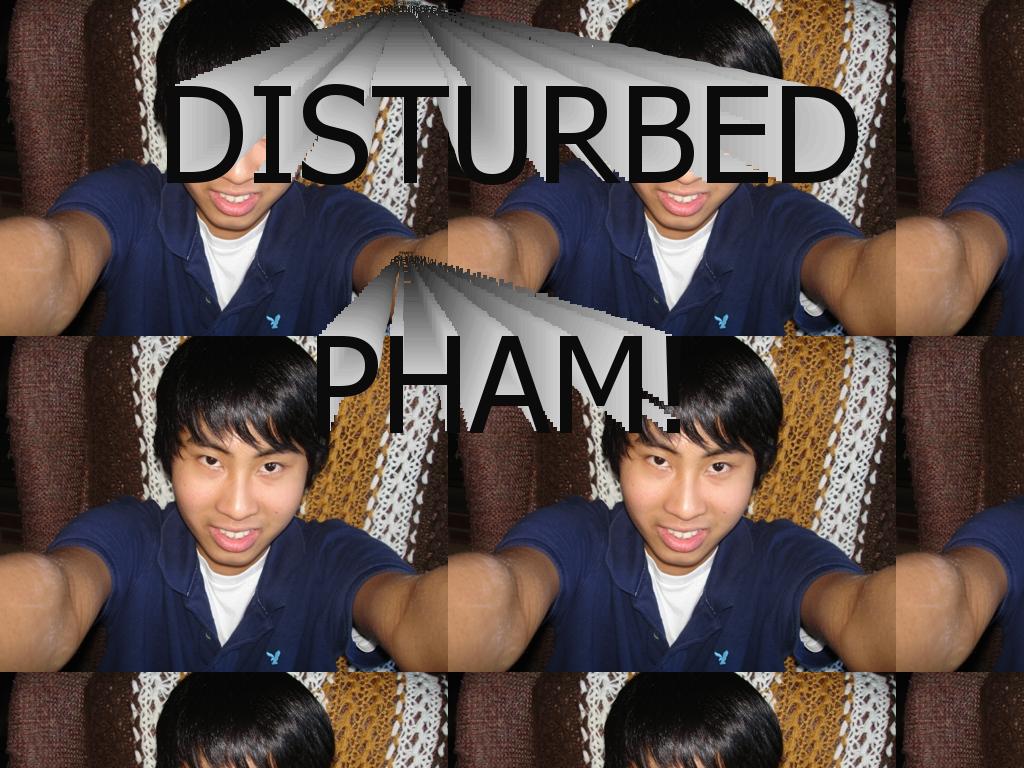 disturbedpham