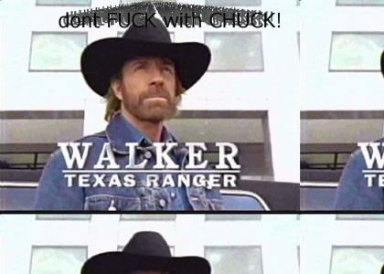 Dont FUCK with CHUCK