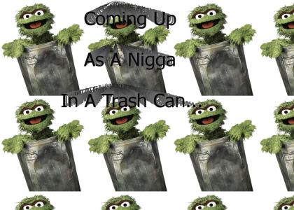 Nigga in a Trash Can