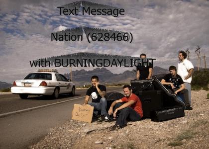 Vote for Burning Daylight EVERYDAY!!!!!