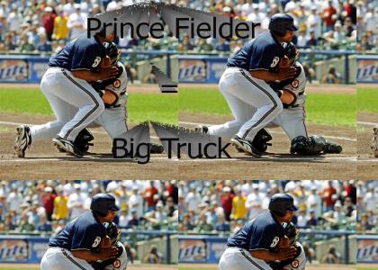 Prince Fielder = Big Truck