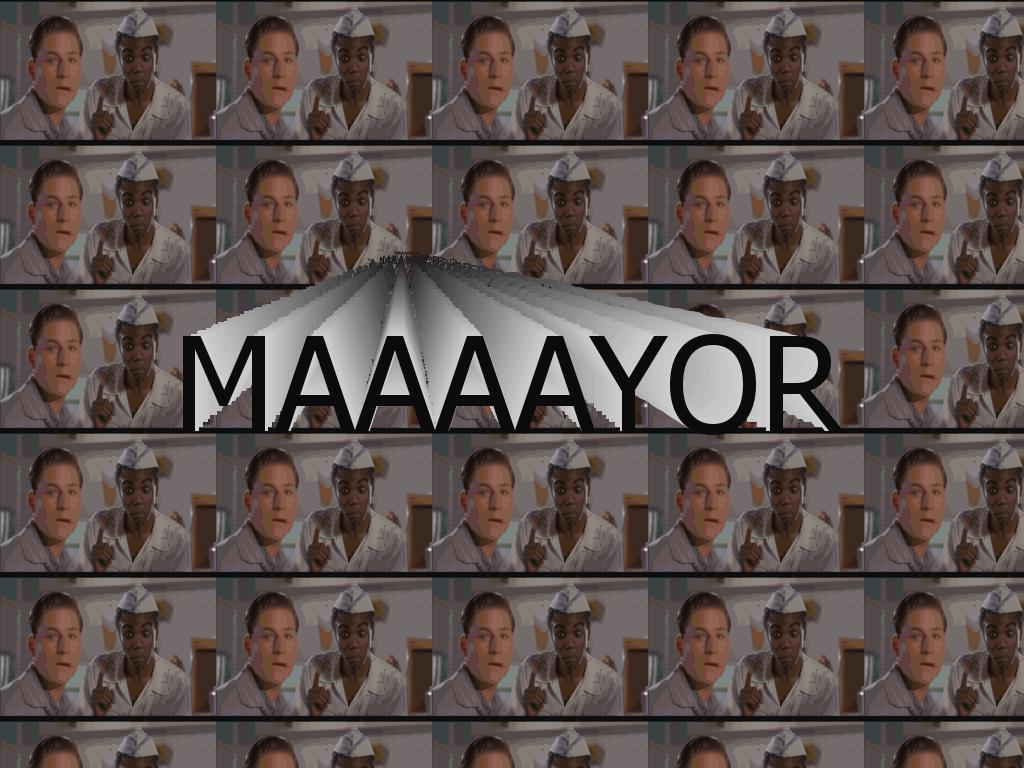 maaaayor