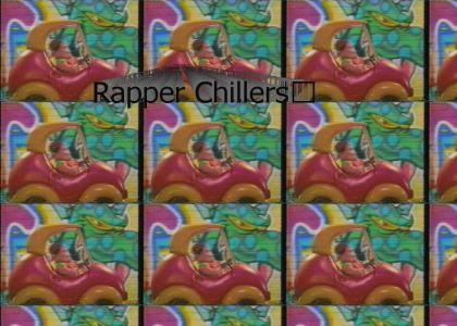 Rapper Chillers™
