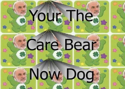 You're The Care Bear Now Dog