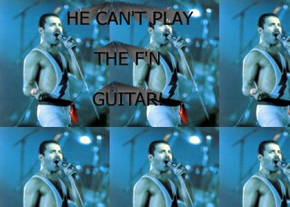 Freddie Mercury can't play guitar!