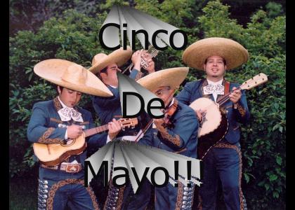 Cinco De Mayo!!! (now with faster Mariachi's)