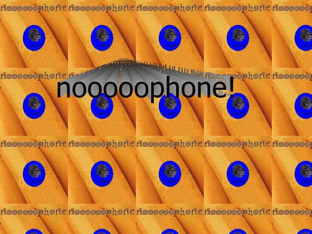 nooooophone