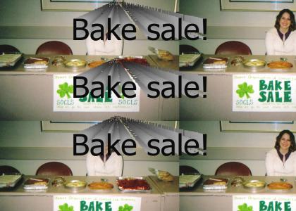 Bake sale, bake sale, bake sale!