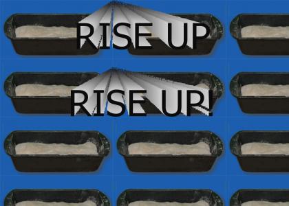 RISE UP!