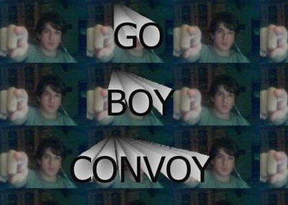 Go, Boy, Convoy