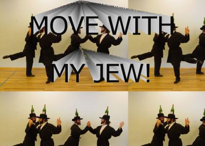 Move With My Jew