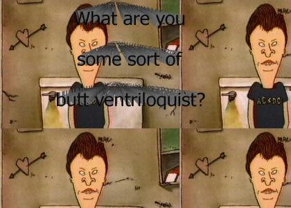Butt Ventriloquist