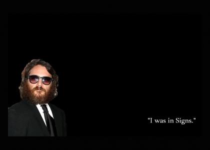 Joaquin Phoenix's Wisdom