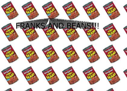 franks and beans!