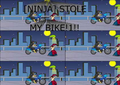 [Ninja] Stole My Bike!