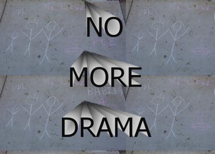 NO MORE DRAMA FFSHRINE