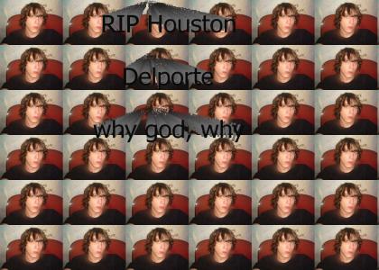 RIP Houston DelPorte