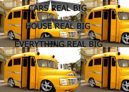 EVERYTHING REAL BIG