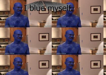I Blue Myself