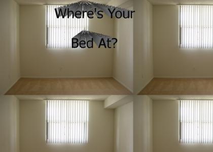 Where's Your Bed At?