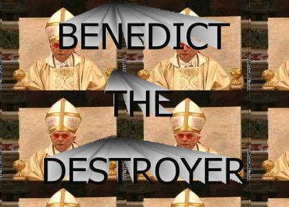 BENEDICT THE DESTROYER