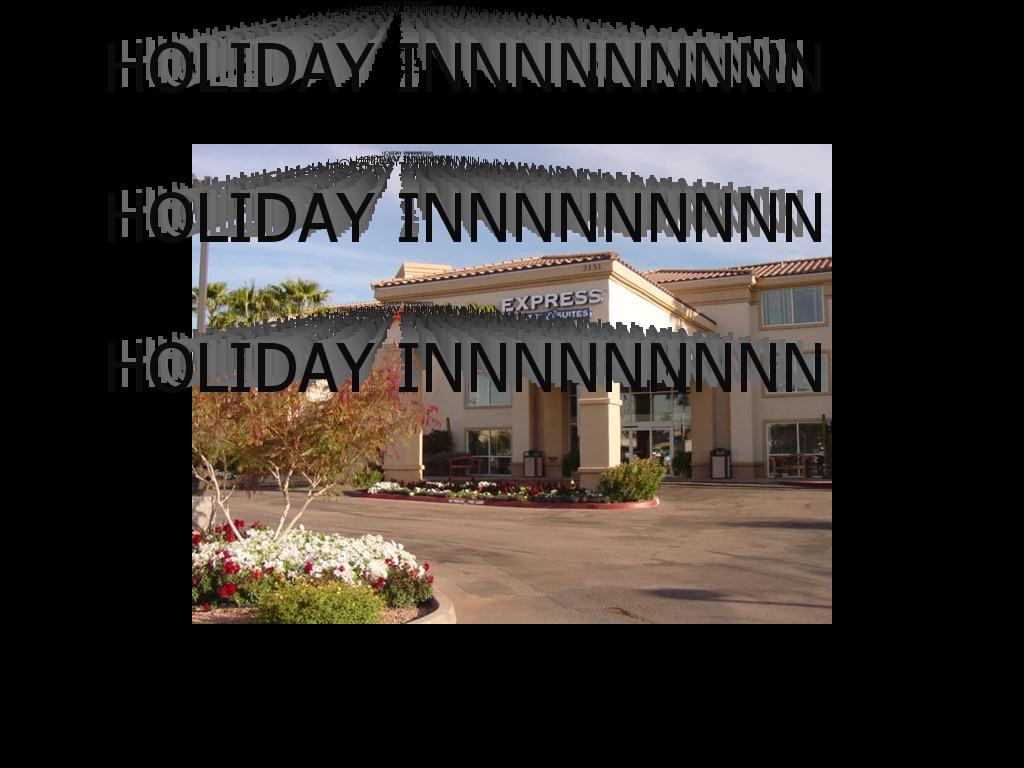 holidayinnnnnnnnnnn