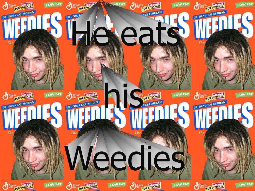 Weedies