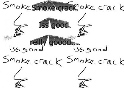 Smoke Crack!