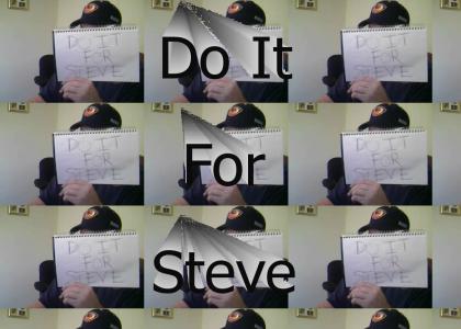 Do It For Steve