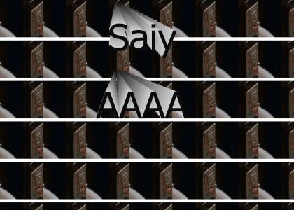 Saiy AAAAH (Sayah)