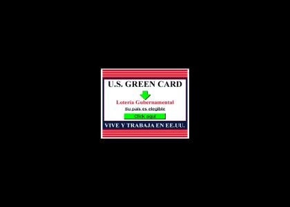 Do you want a green card!