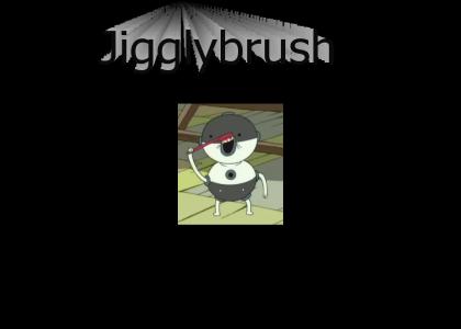 Jigglybrush