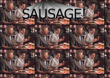 Sausage!