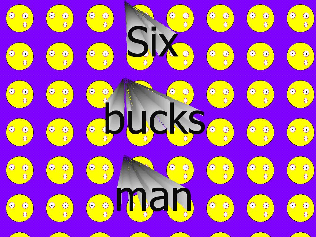 sixbucksman