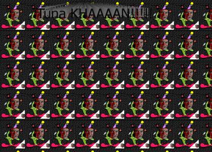 KHANTMND: Everybody Tuna Khan!