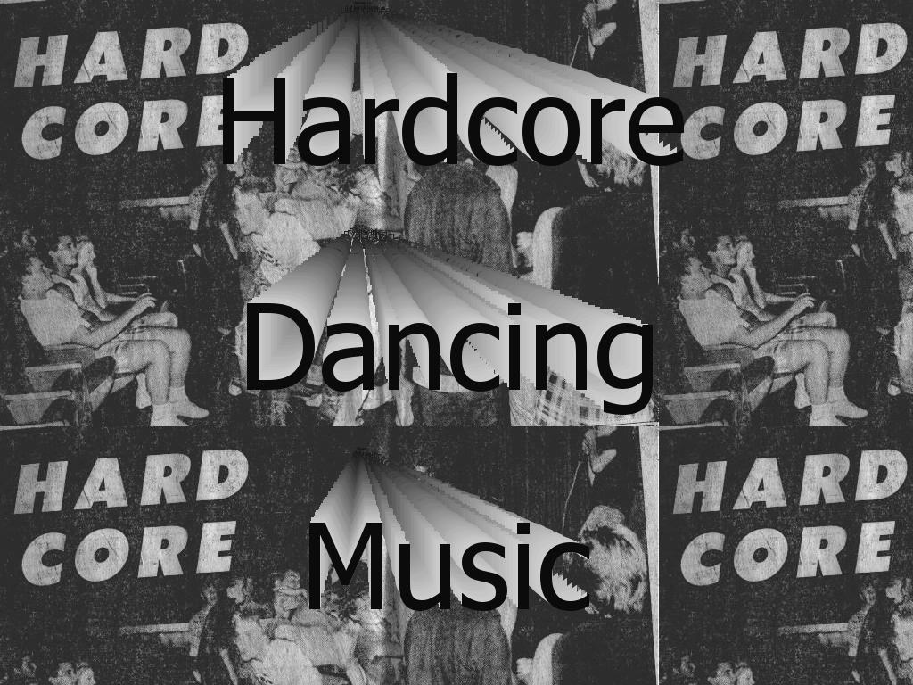 hardcoredancingmusicg