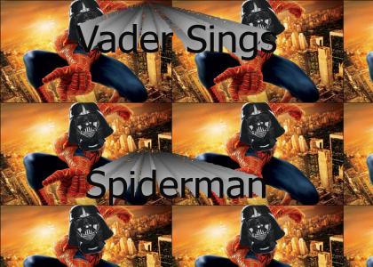 Vaderman : Vader Sings Spiderman