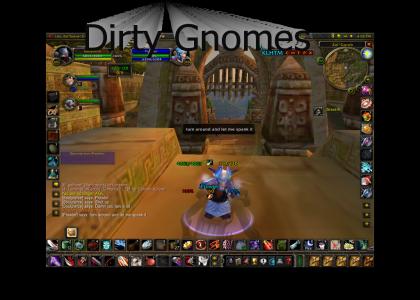 Gnomes are dirty