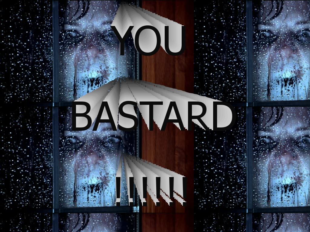 youbastardit