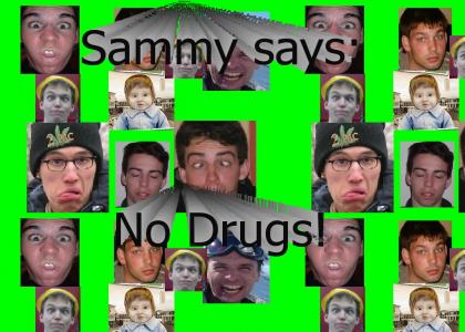 Sammy says DONT