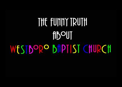 Westboro : The Funny Truth